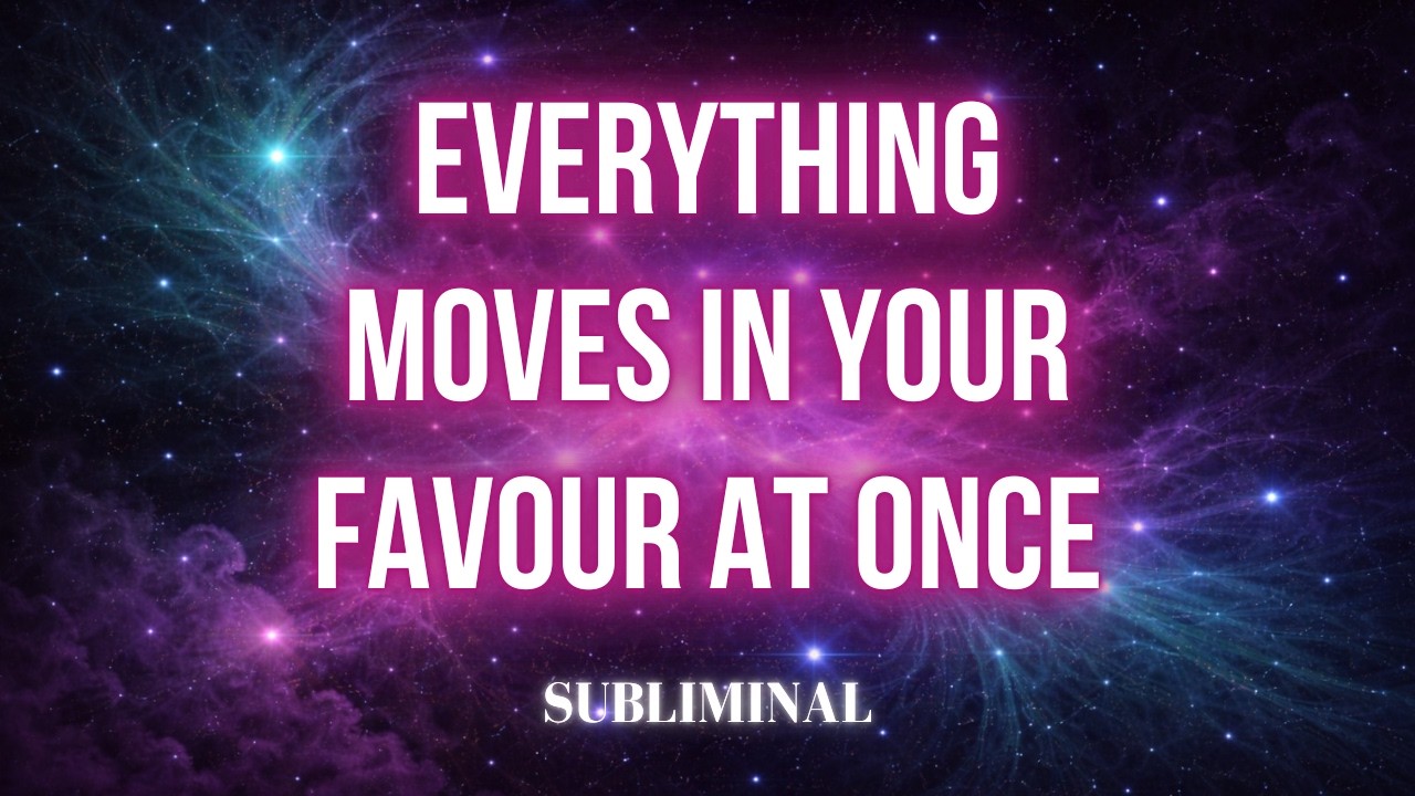 WARNING: EVERYTHING TURNS IN YOUR FAVOUR | VERY POWERFUL SUBLIMINAL