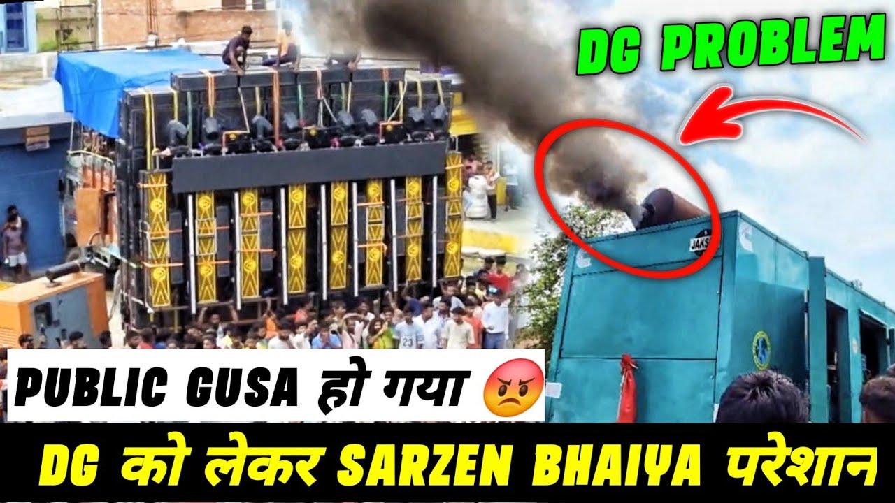 Dj SarZen Big Problem || DG Load Nhi Le Rha he रात में हुआ सब कोई परेसान 😔