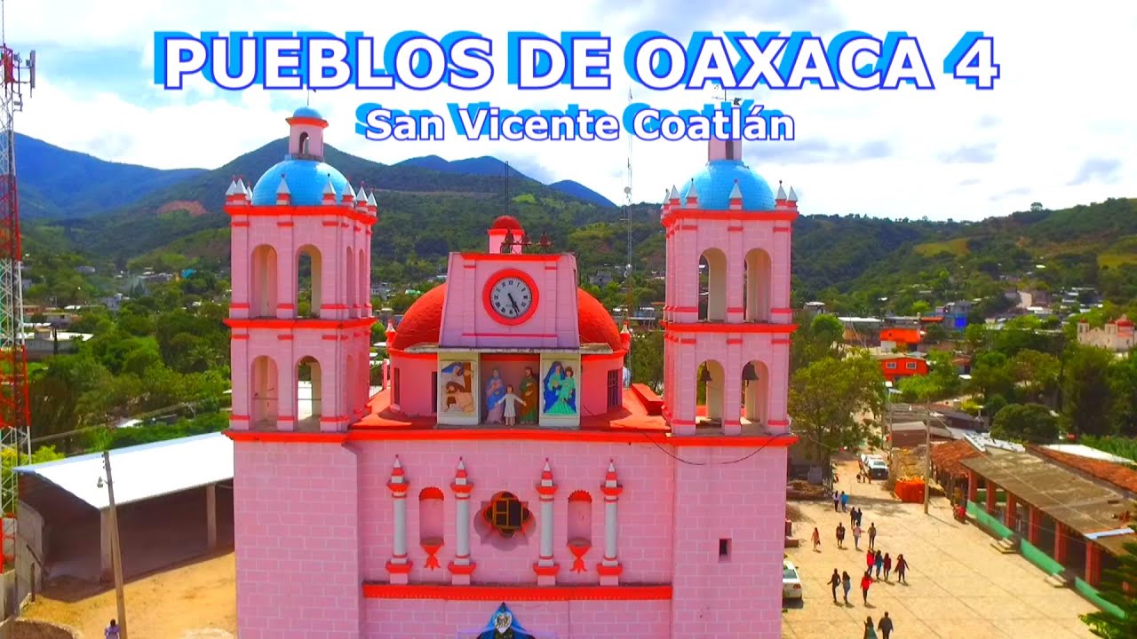 Pueblos de Oaxaca 4, San Vicente Coatlán