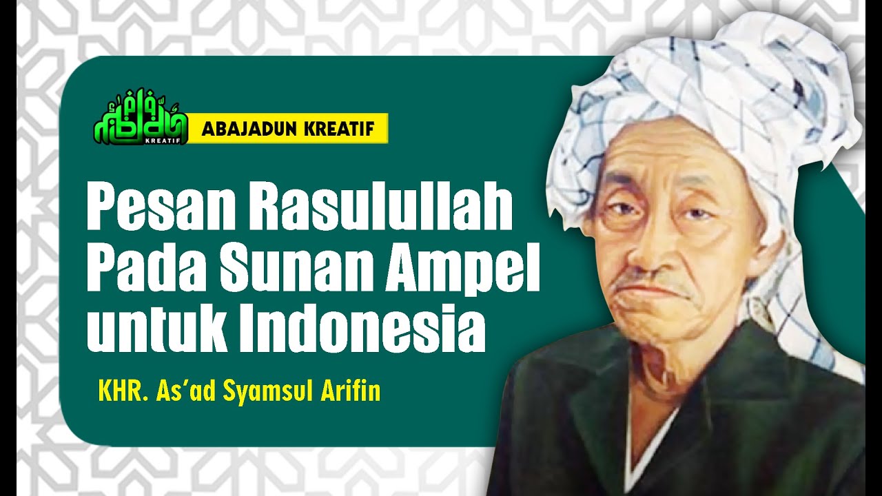 🔴 Ceramah KHR. As'ad Syamsul Arifin (Pesan Rasulullah pada Sunan Ampel untuk Indonesia)