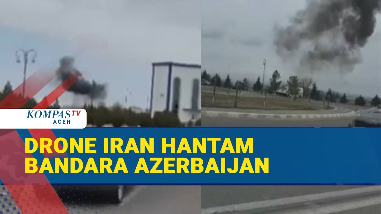 Mencekam! Drone Iran Hantam Bandara di Azerbaijan