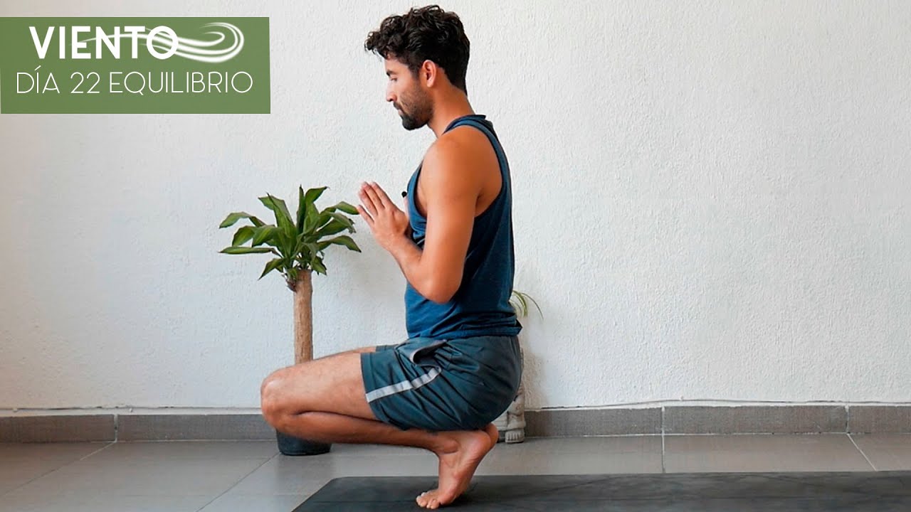 Día 22 - Equilibrio | Viento | 30 días de Yoga con Baruc