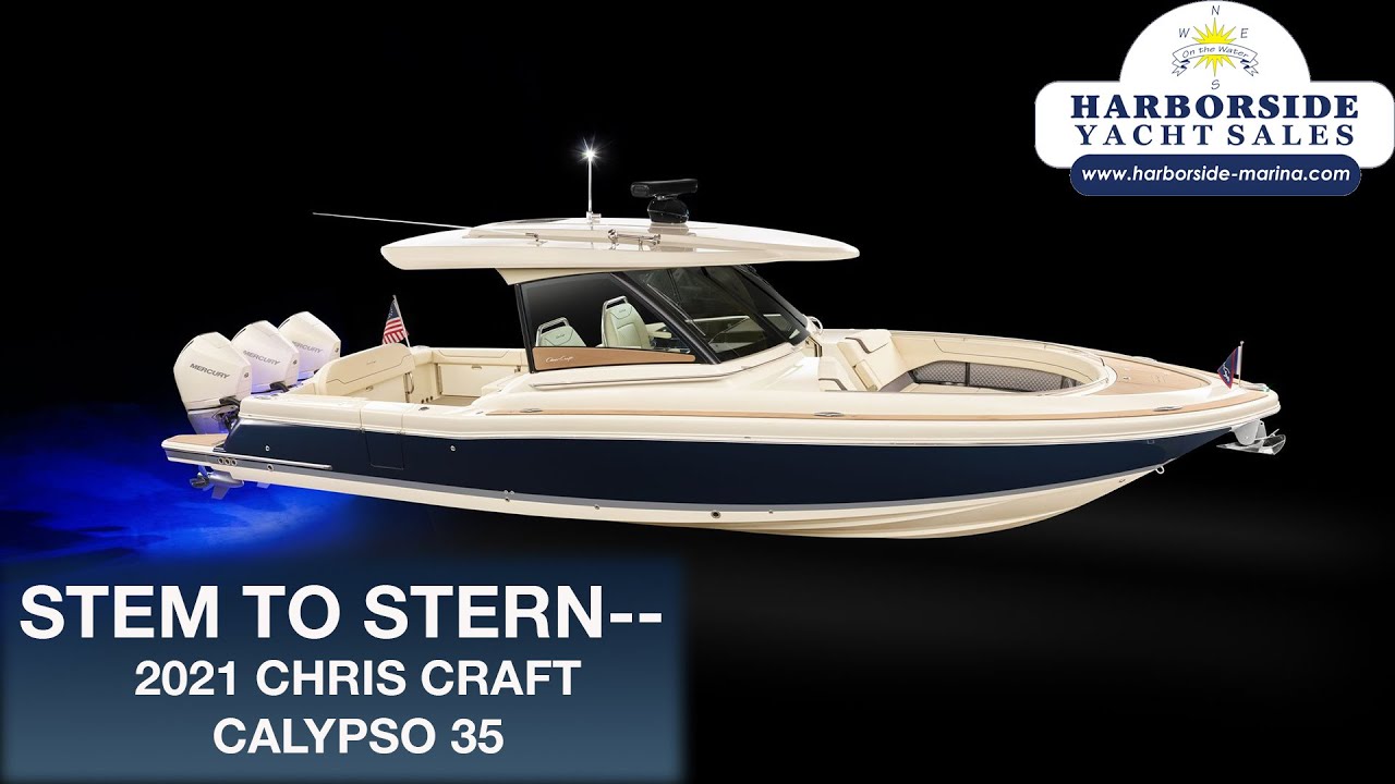 Stem to Stern--2021 Chris Craft Calypso 35
