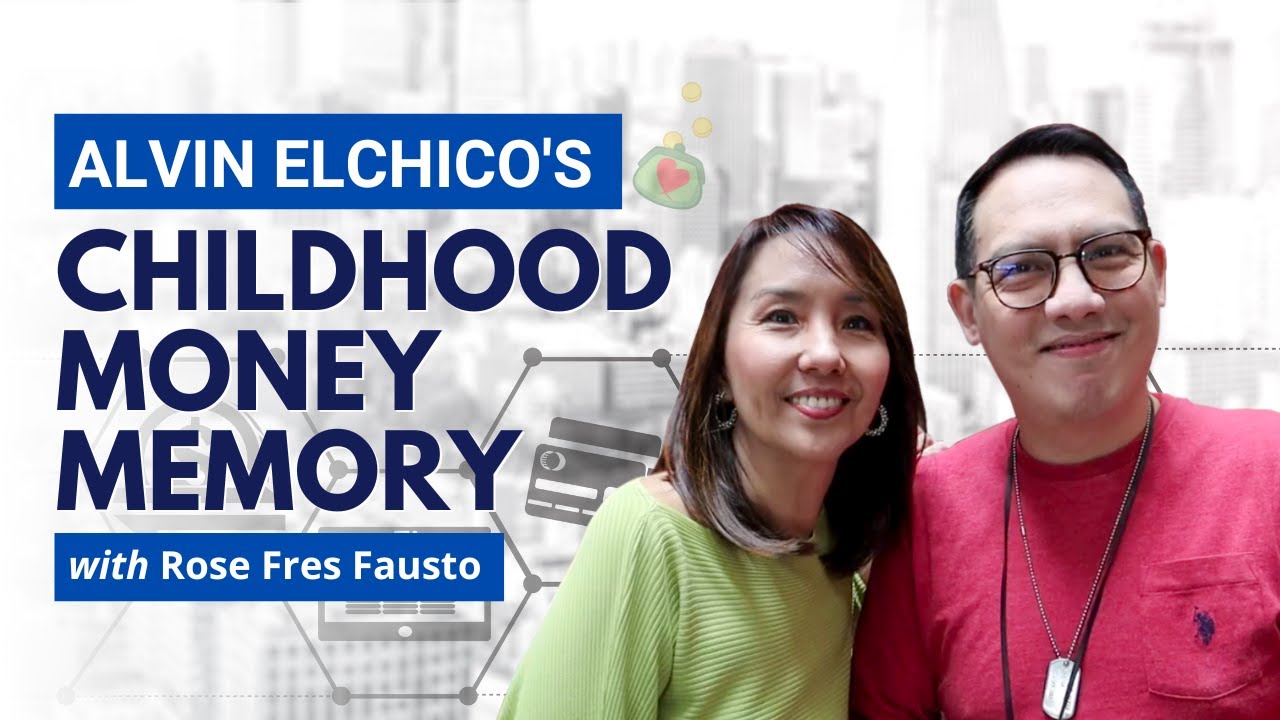 Childhood Money Memory of Alvin Elchico