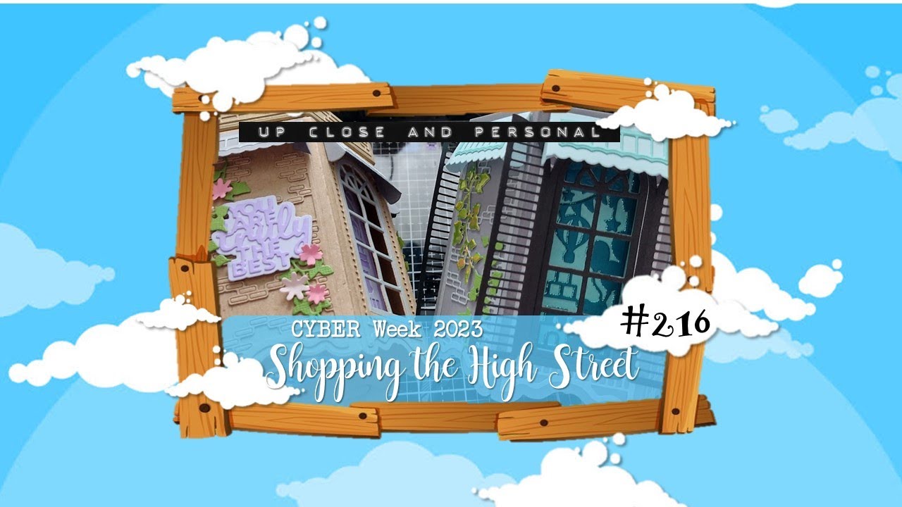 Up Close & Personal #216 - Tonic Shopping the High Street - CYBER WEEK 2023 :D