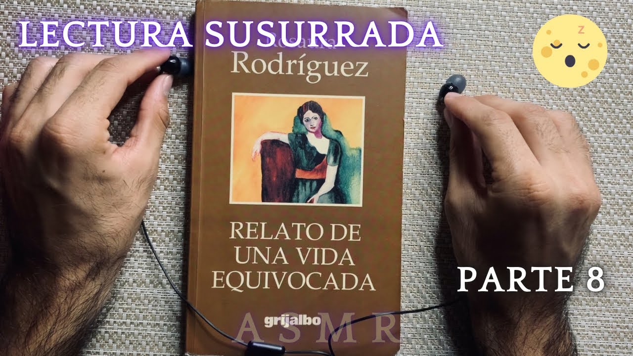 Lectura Susurrada | Parte 8 | ASMR en Español 😴