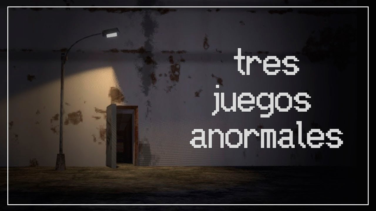3 Juegos Anormales