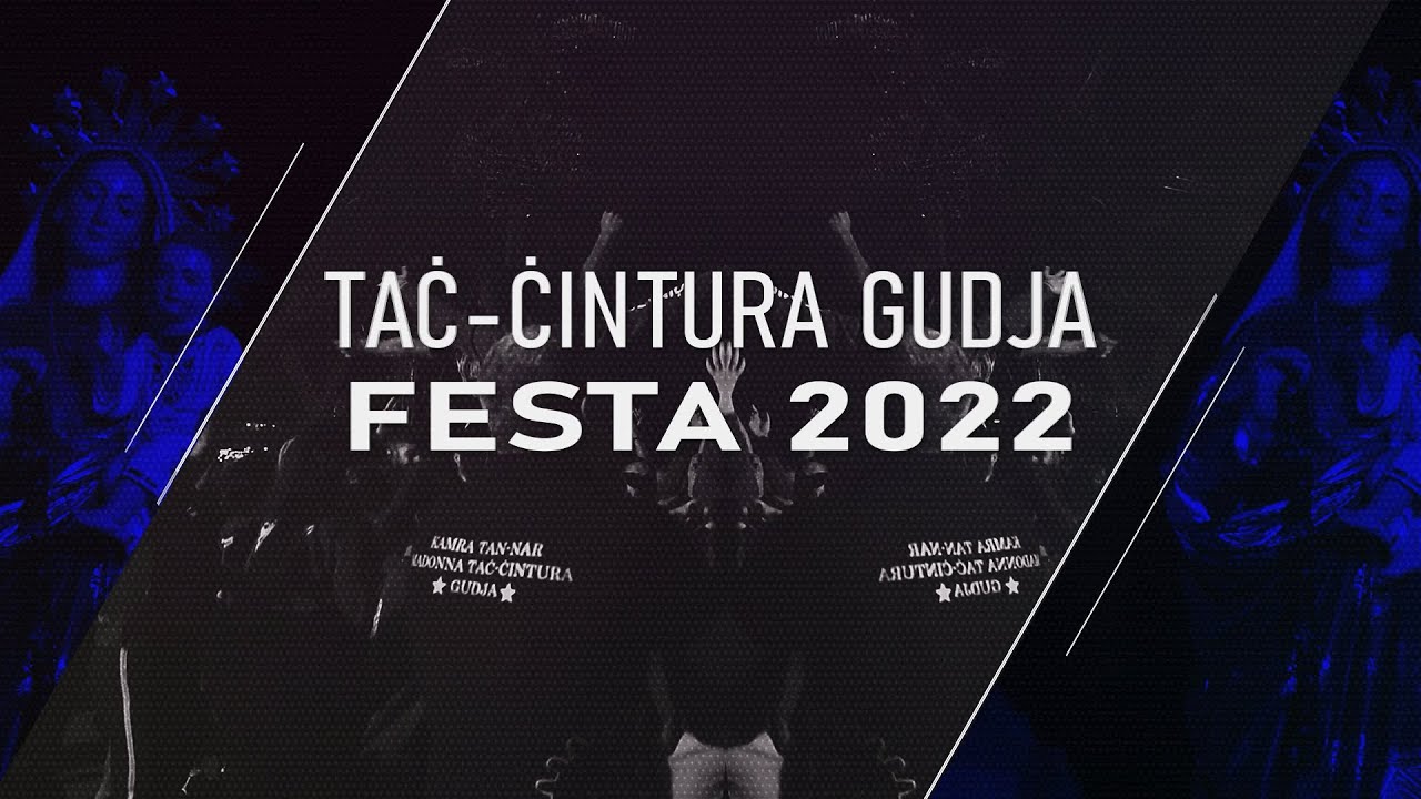 Feature tal-Ġimgħa - Festa Madonna taċ-Ċintura Gudja 2022