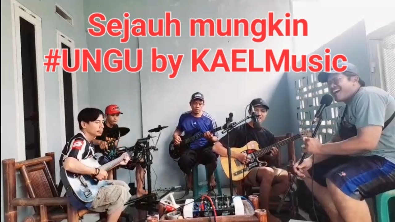 Sejauh mungkin UNGU  (Cover KAEL Music) 