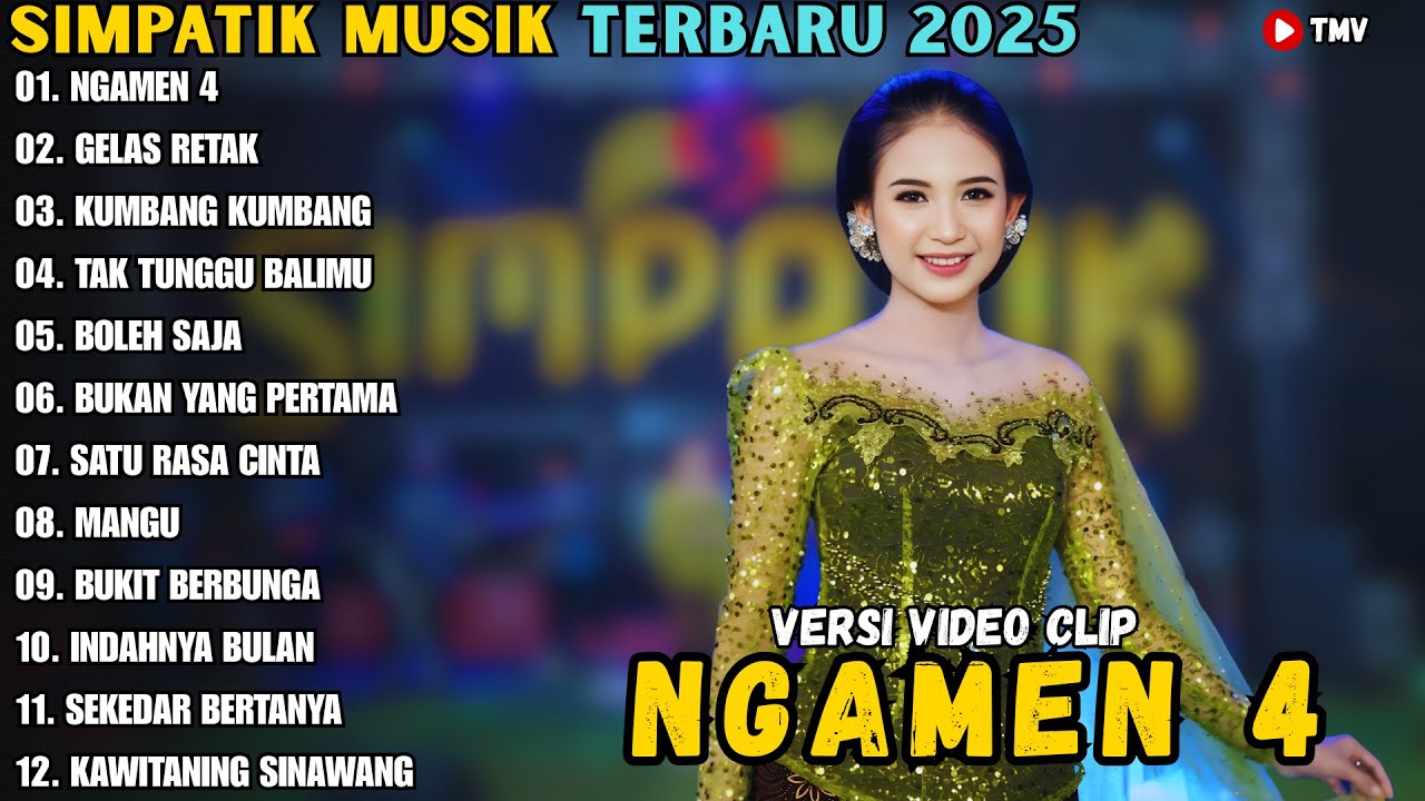 NGAMEN 4 - GELAS RETAK - KUMBANG KUMBANG ~ SIMPATIK MUSIK FULL ALBUM TERBARU 2025