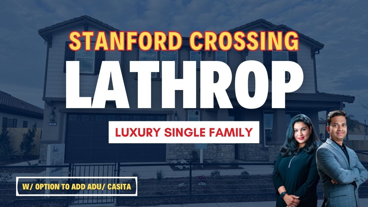 New Homes in Lathrop, CA | Stanford Crossing is a Top Choice!