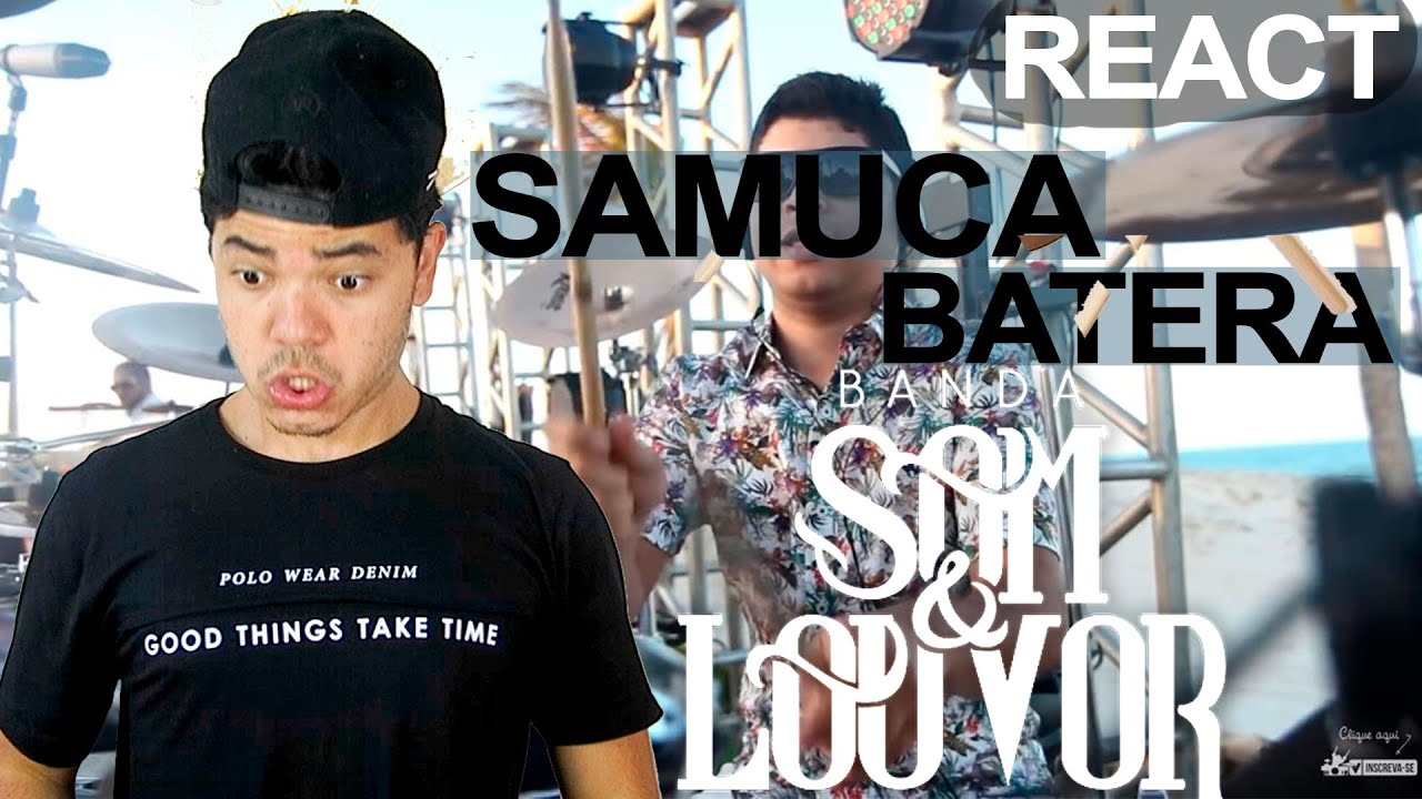 REAGINDO A V&Iacute;DEOS DE SAMUCA BATERA ( SOM E LOUVOR )