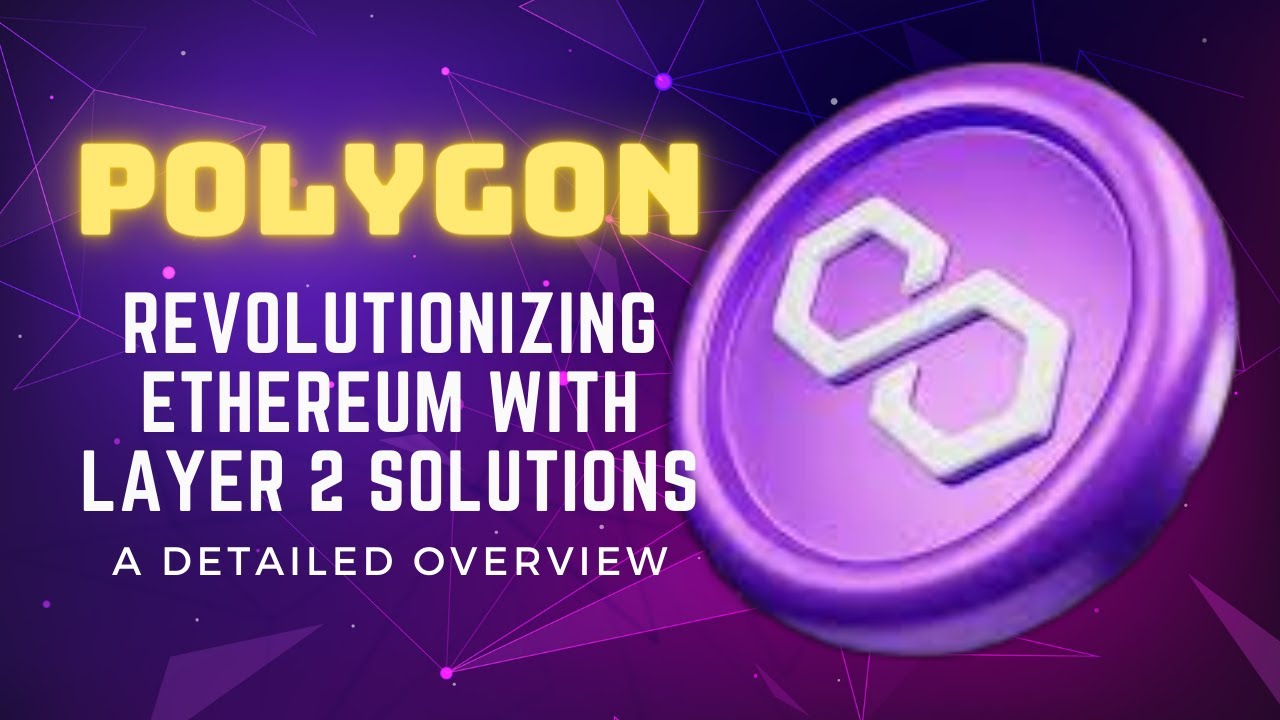 Polygon: Building the Future of Ethereum's Layer 2 Solutions | Crypto Talk