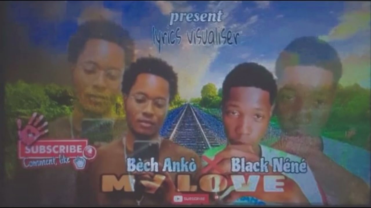 MY LOVE_Bèch ankò ❌️ Black Nènè _ lyrics (visualiser)
