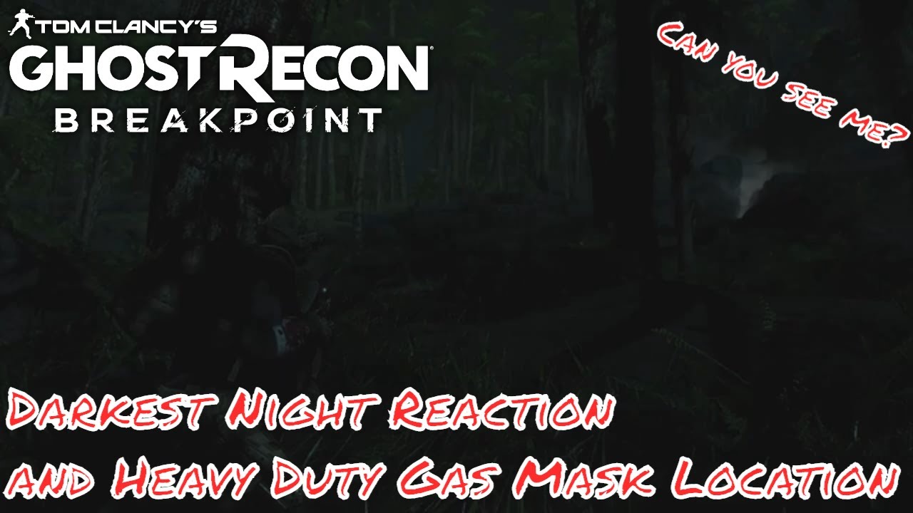 Ghost Recon Breakpoint | Darkest Night Reaction and Heavy Duty Gas Mask Location