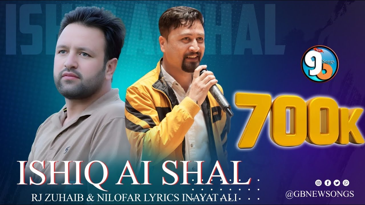 Shina & Khowar Mix 2019 || Ishiq ai Shal || RJ Zuhaib & Nilofar Lyrics Inayat Ali || GB New Songs