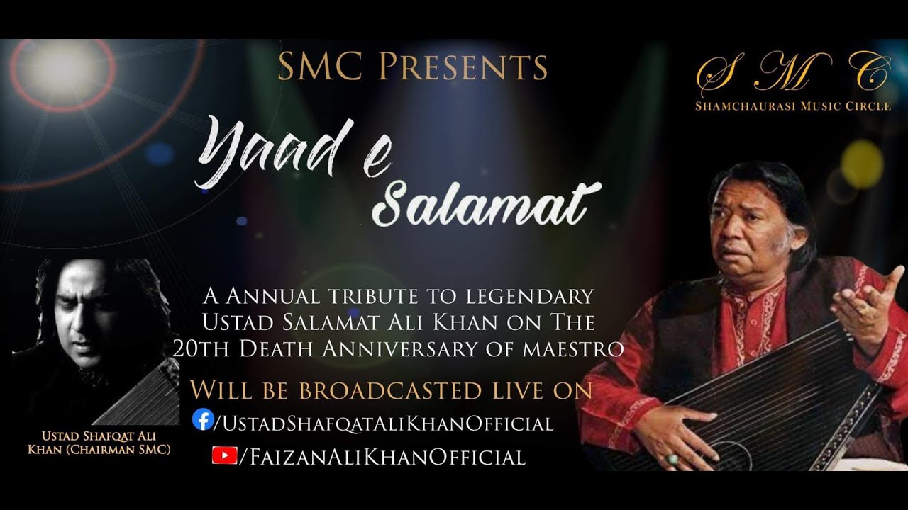 Yaad-e-Salamat - Tribute to Ustad Salamat Ali Khan - 2021 - Day 3 - Last Day
