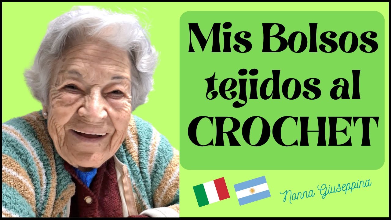 👉Nonna Pina👵muestra sus [BOLSOS TEJIDOS AL CROCHET]🧶