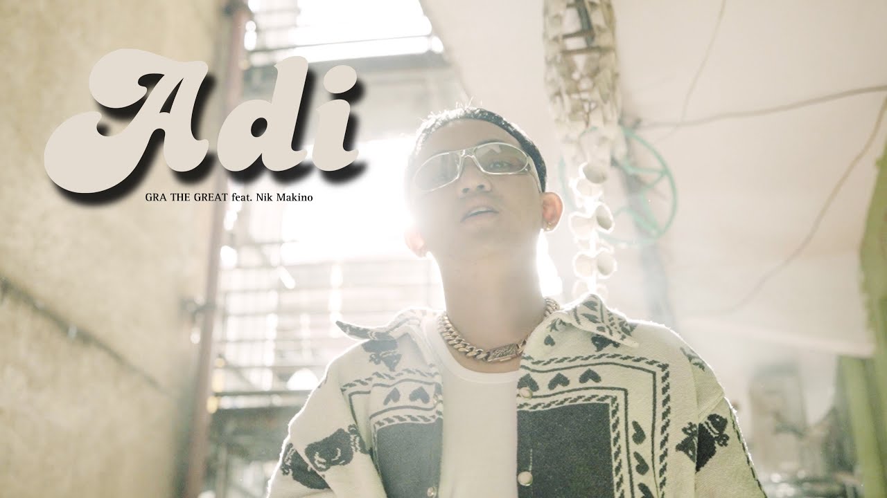 GRA THE GREAT - Adi feat. Nik Makino