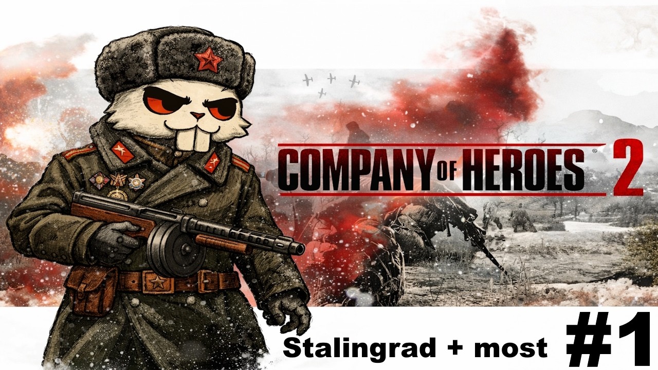 SZTURM BEZ KARABINÓW w STALINGRADZIE | Company of Heroes 2