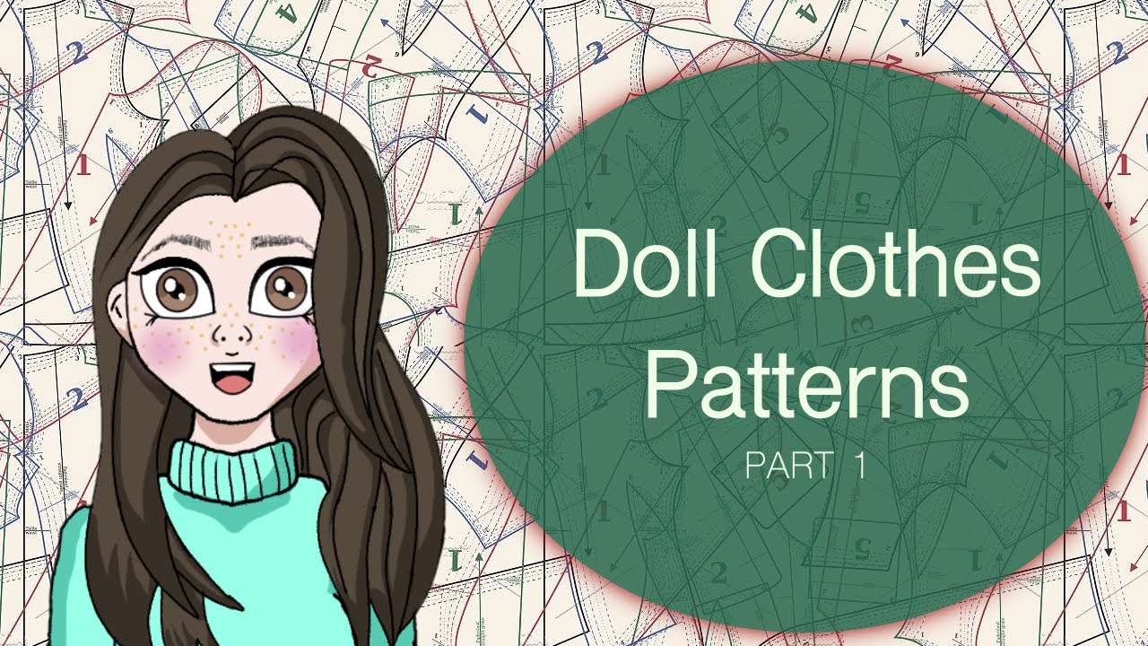 TUTORIAL - [PARTE 1] Patrones para ropa de muñeca (Subs Inglés)