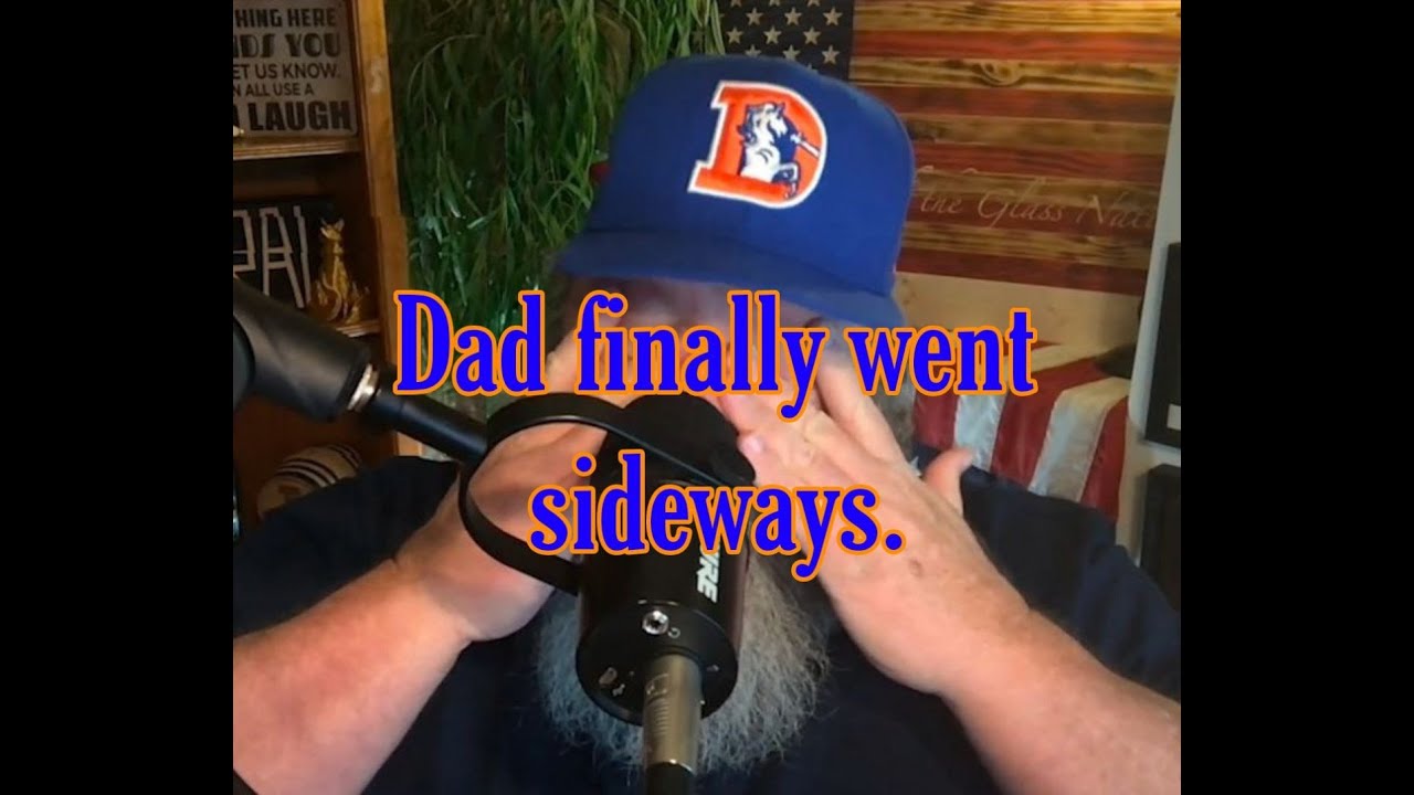 Dad went sideways.