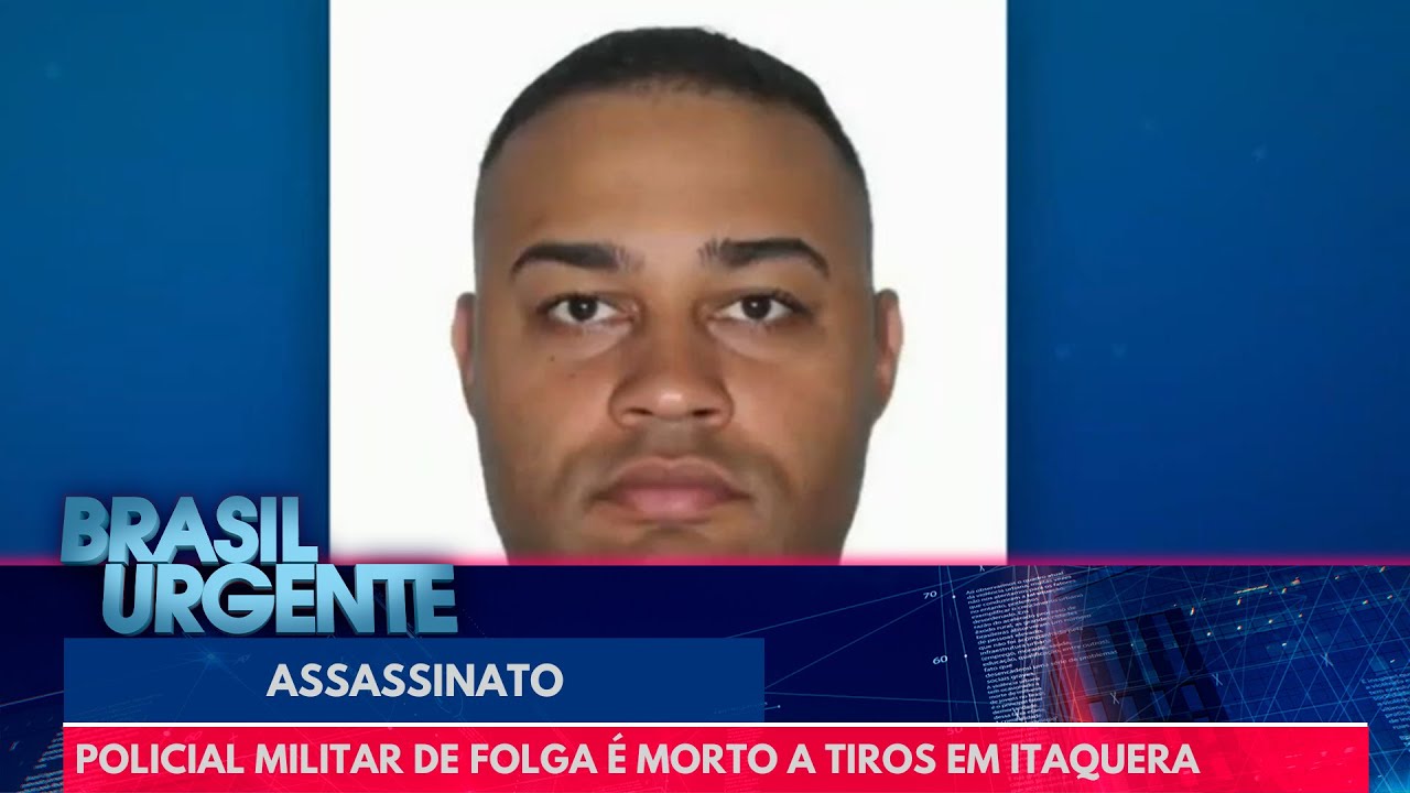 Policial Militar de folga &eacute; morto a tiros em Itaquera  | Brasil Urgente