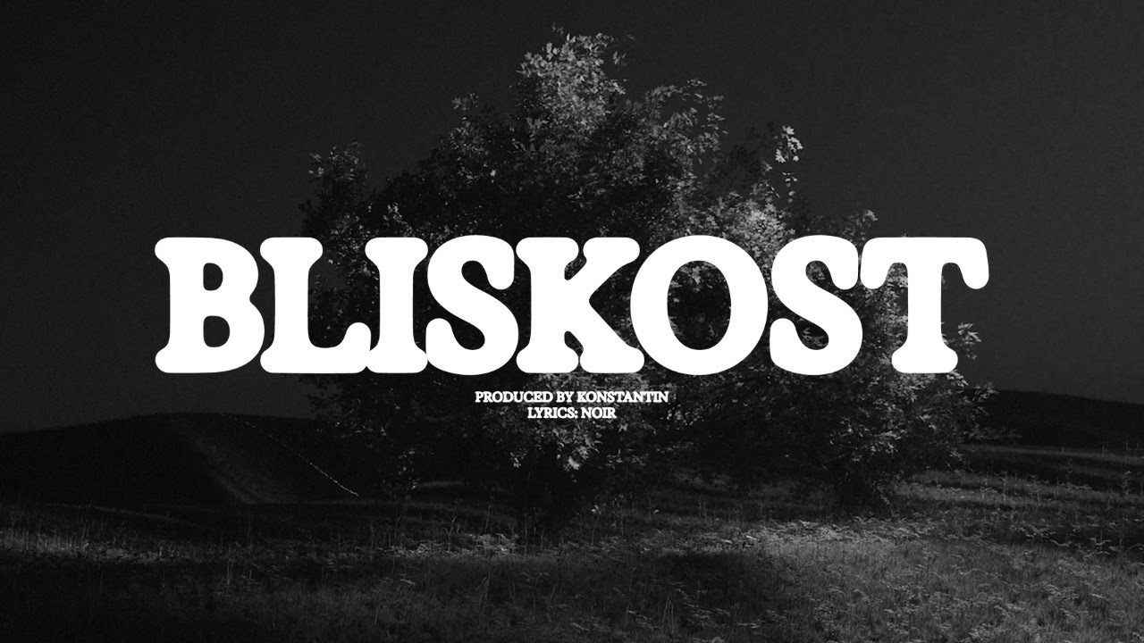 Noir - Bliskost