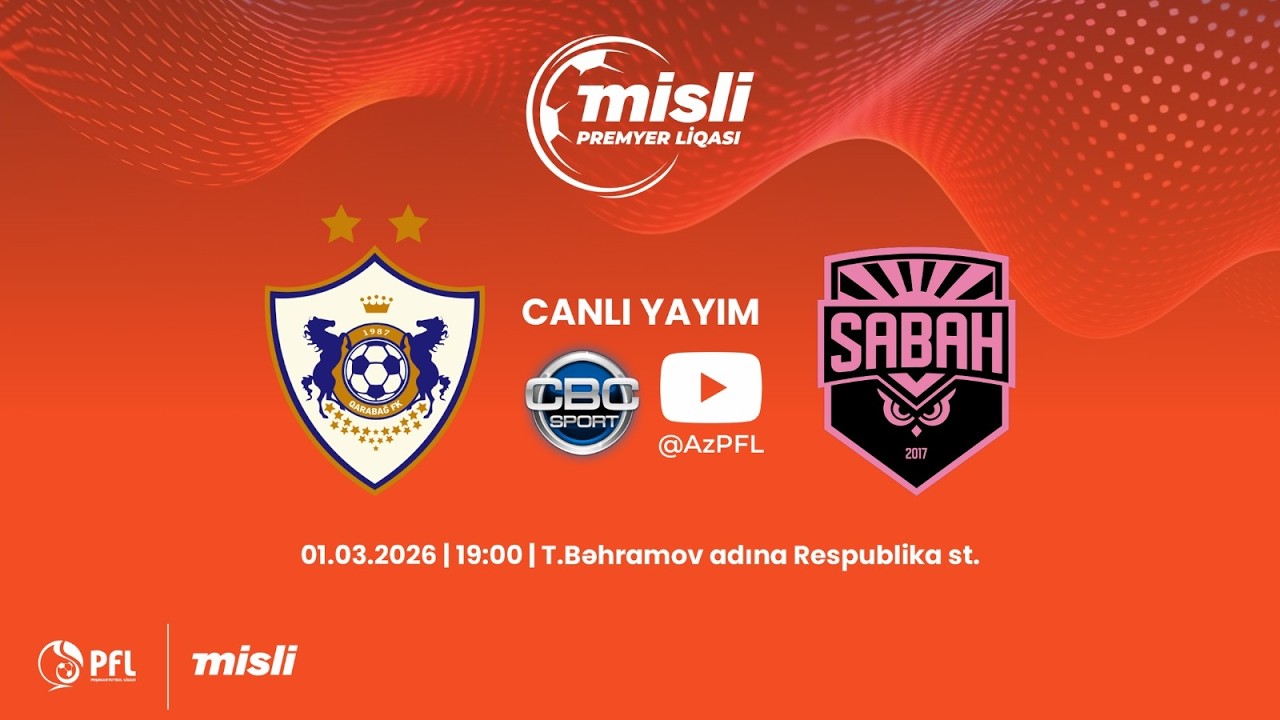 Misli Premyer Liqası 2025/2026 XXII tur “Qarabağ” – “Sabah”