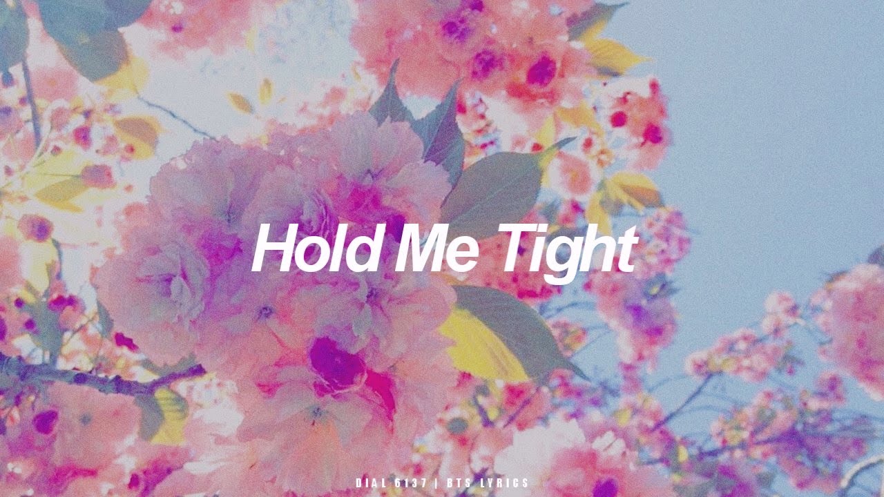 Hold Me Tight | BTS (방탄소년단) English Lyrics