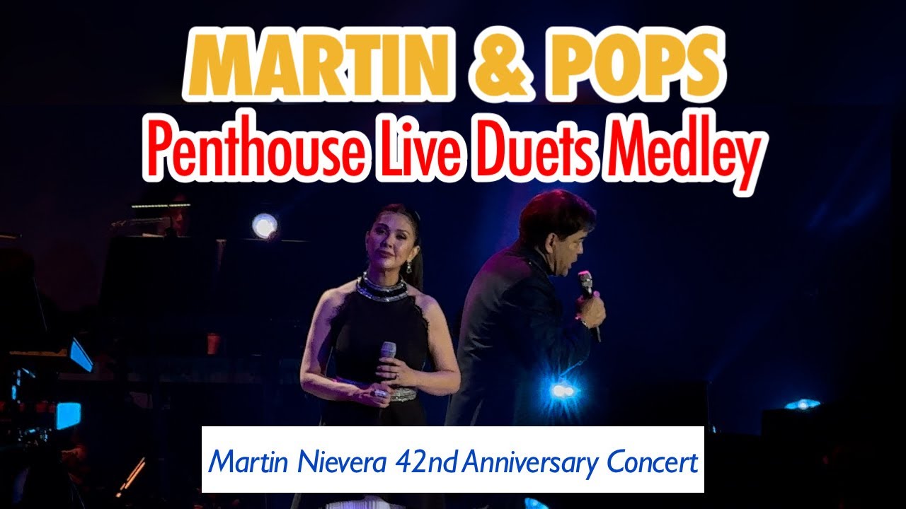 Martin Nievera & Pops Fernandez | Penthouse Live Duet Medley