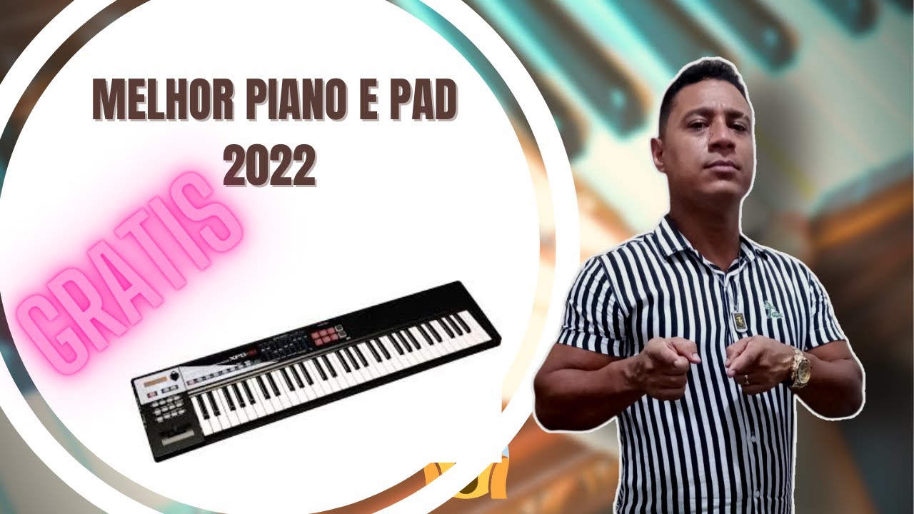 XPS10 Melhores Pianos/Pads  2022 Gratis