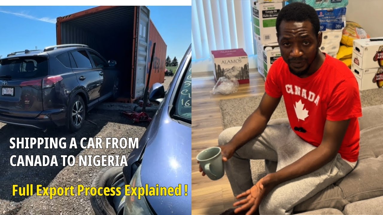 Shipping a Car from Canada to Nigeria | Full Export Process Explained