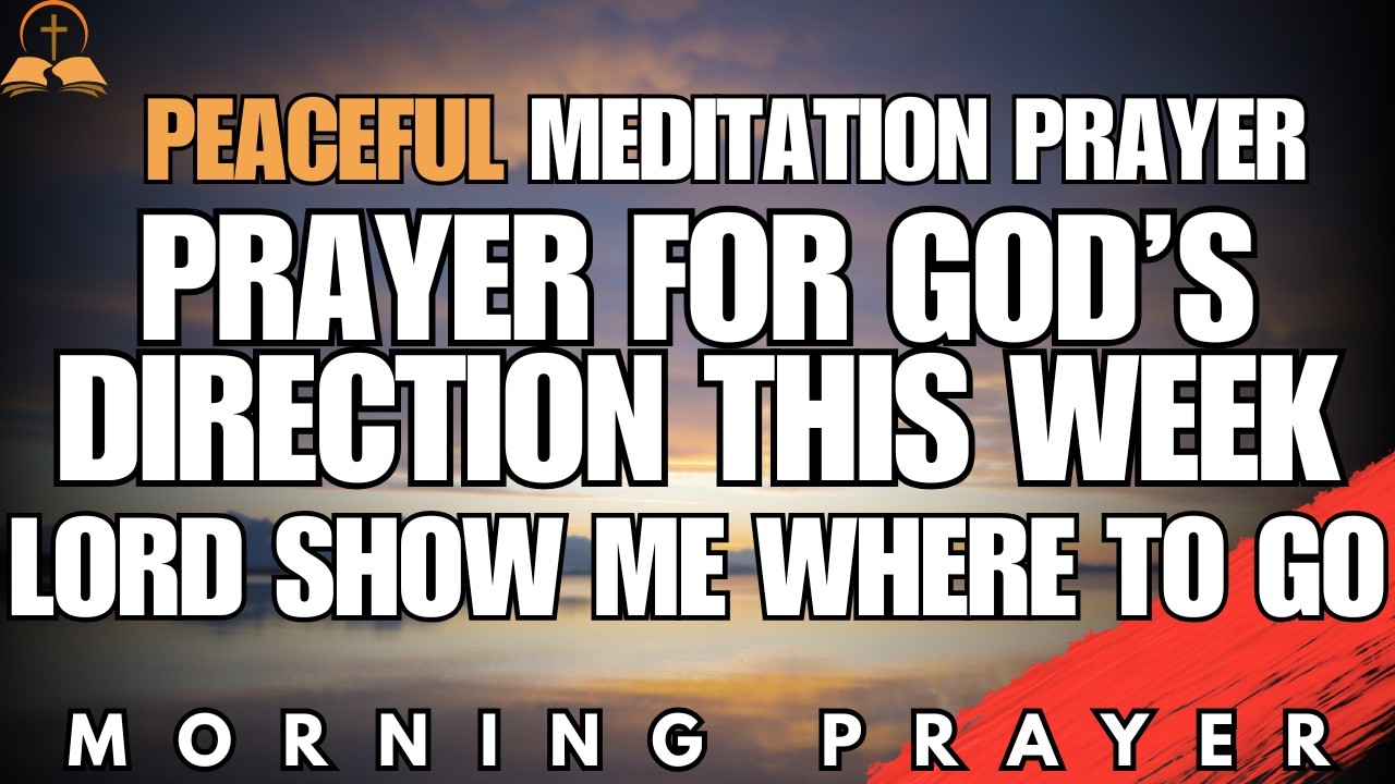 Before You Make Decisions This Week, Pray This