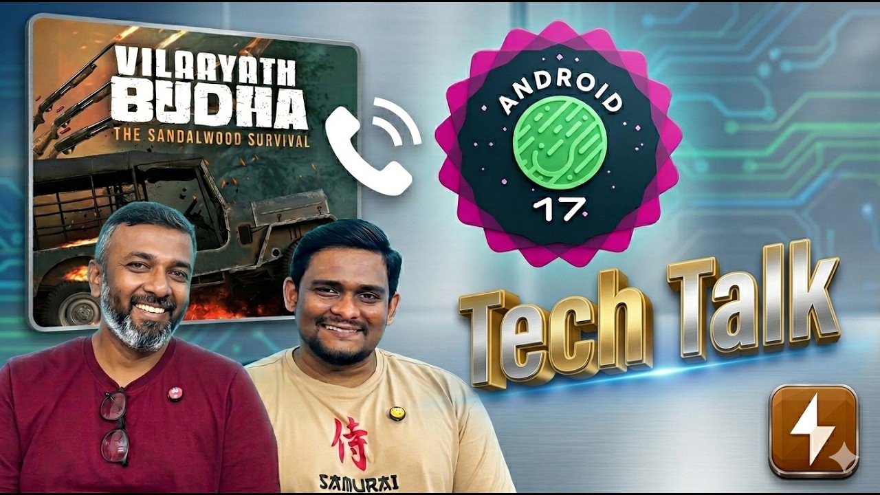 Maps in AOD, Vivo X300 Ultra, Android 17 beta 3,Vilaayath Budha,Oppo K15 Pro/pro+, Poco f8🔥Tech Talk