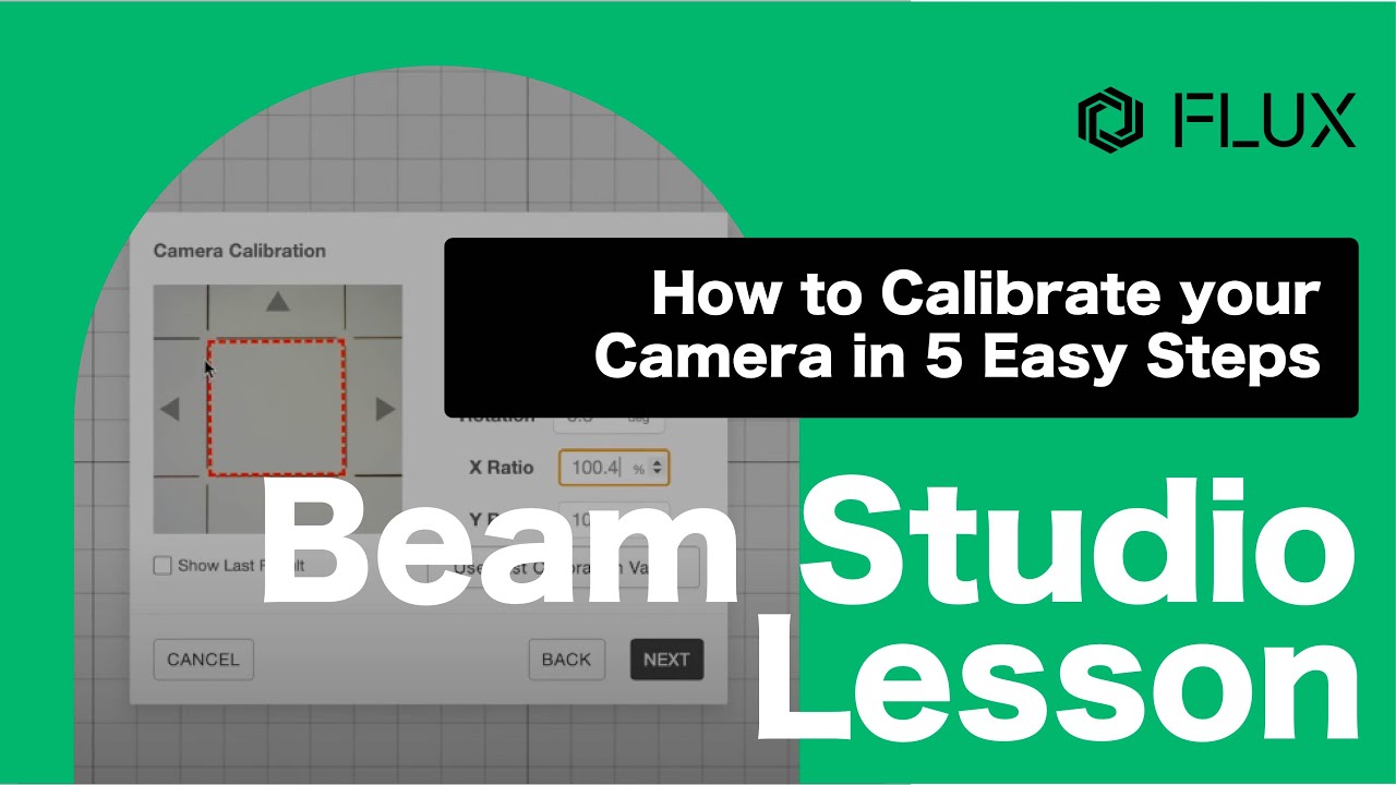 Beam Studio Lesson 4 - How to Calibrate your Camera in 5 Easy Steps