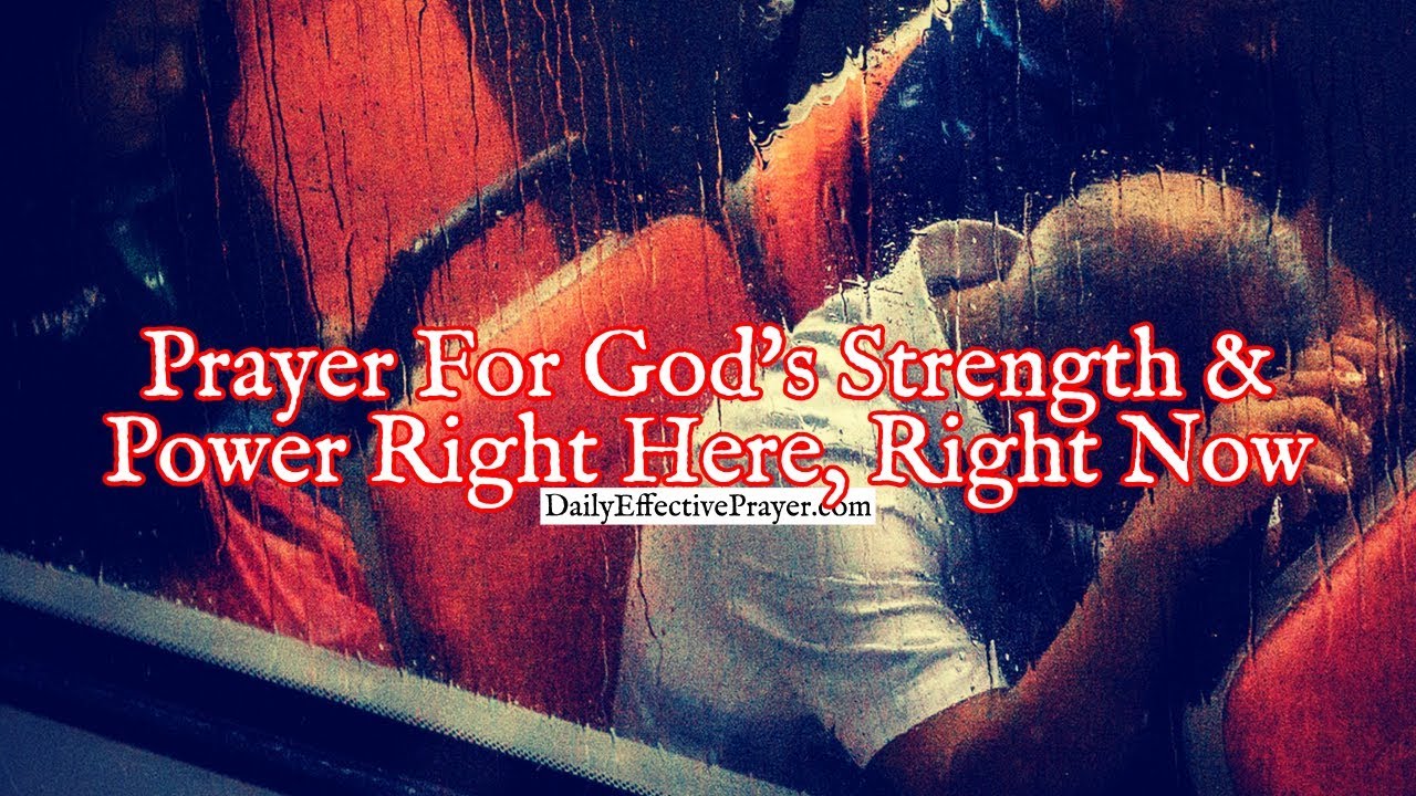 Prayer For God's Strength and Power Right Here, Right Now | Powerful Prayer