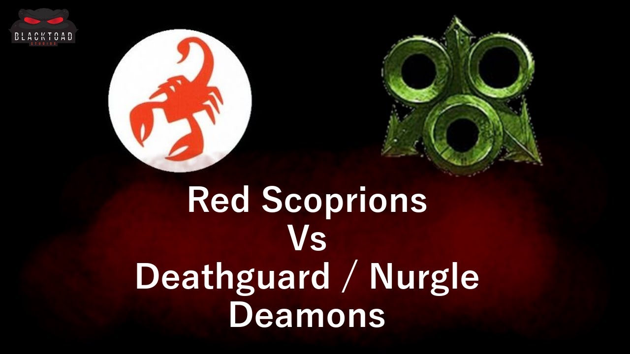 Red Scorpions Vs The Forces of Nurgle - Warhammer 40k 8th Edtion Battle Report
