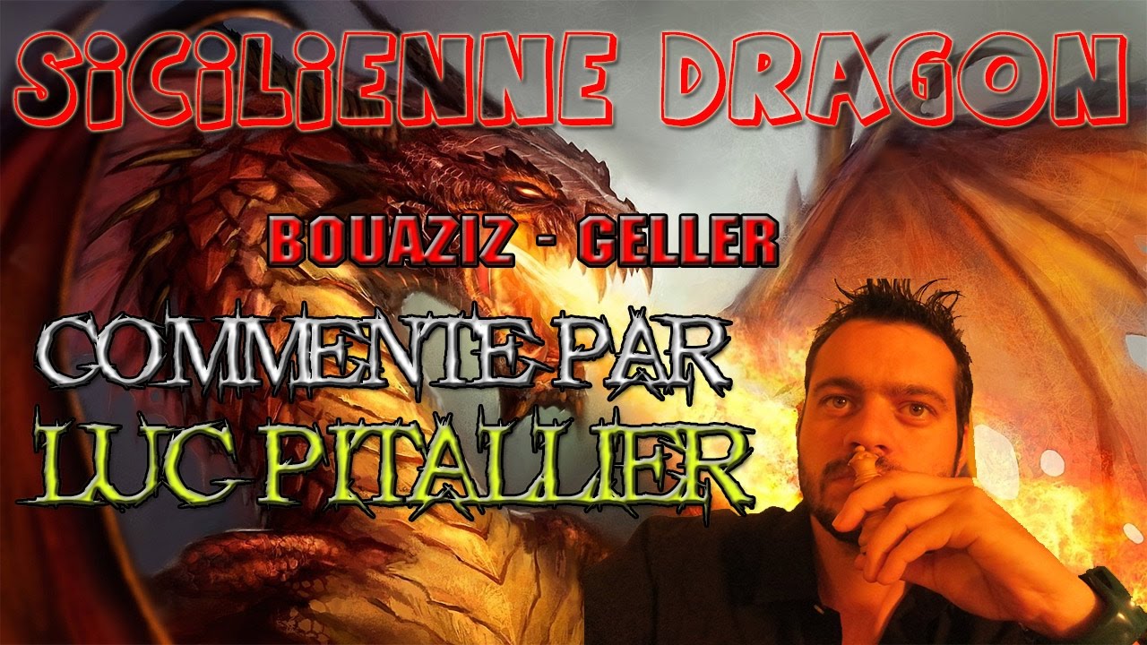 Une sicilienne dragon INCROYABLE de Geller!