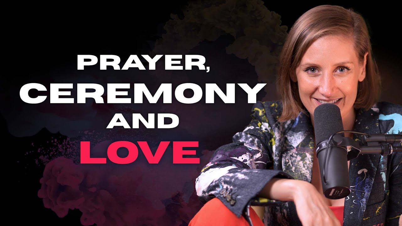 Prayer and Ceremony: A Gateway To Love - Blu | Deja Blu EP 115