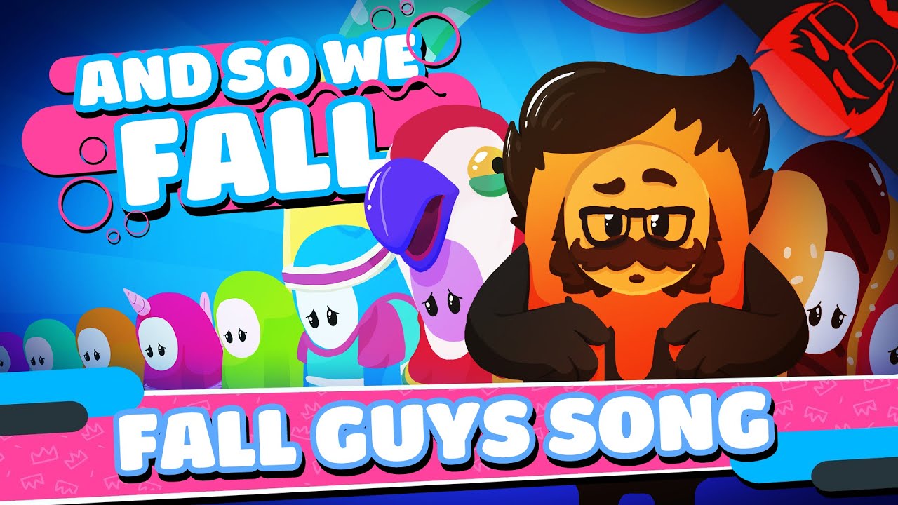 AND SO WE FALL | Fall Guys: Ultimate Knockout Song!