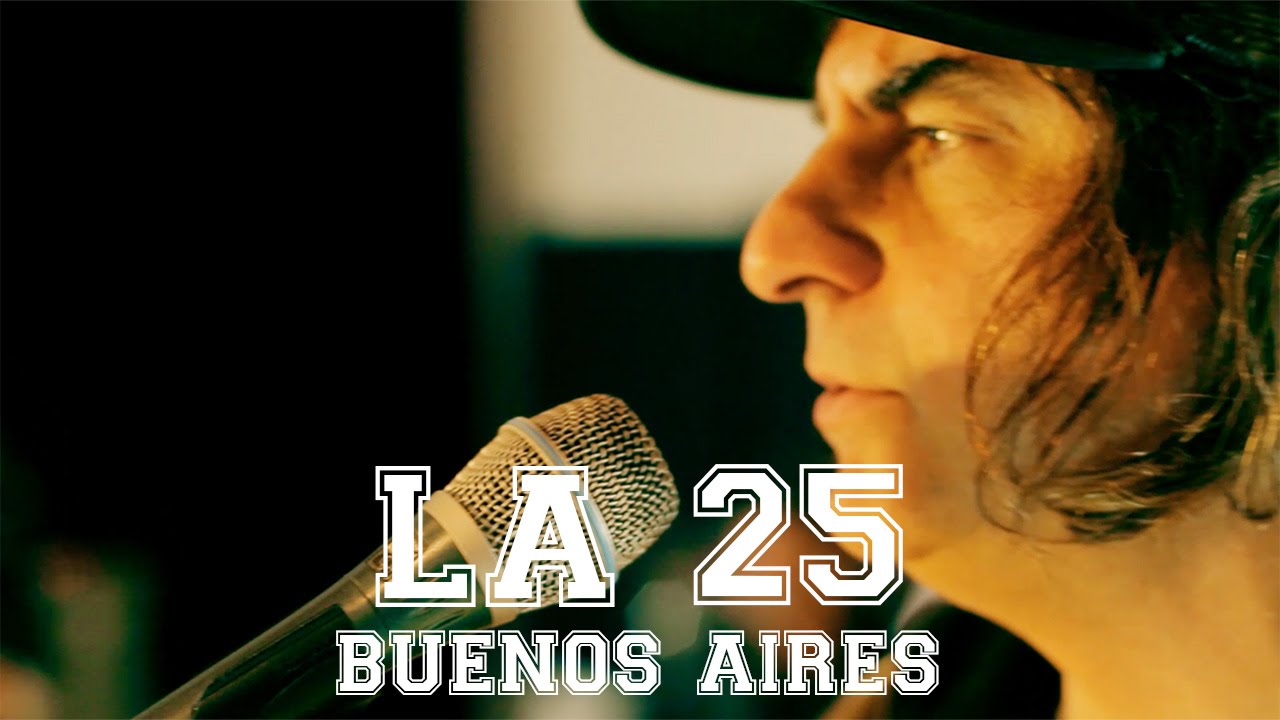 La 25 - Buenos Aires (video oficial)