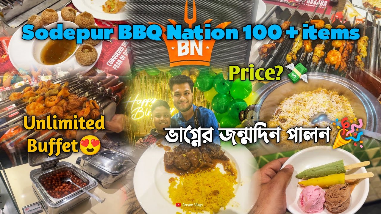 Sodepur BBQ Nation Unlimited Buffet 100+ items😍 | Sodepur Barbeque Nation | ভাগ্নের জন্মদিন পালন🤩