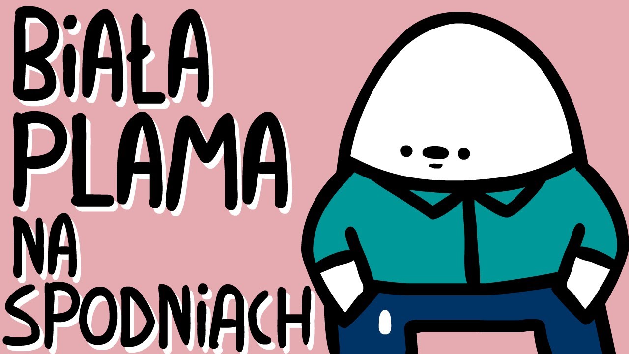 BIAŁA PLAMA NA SPODNIACH