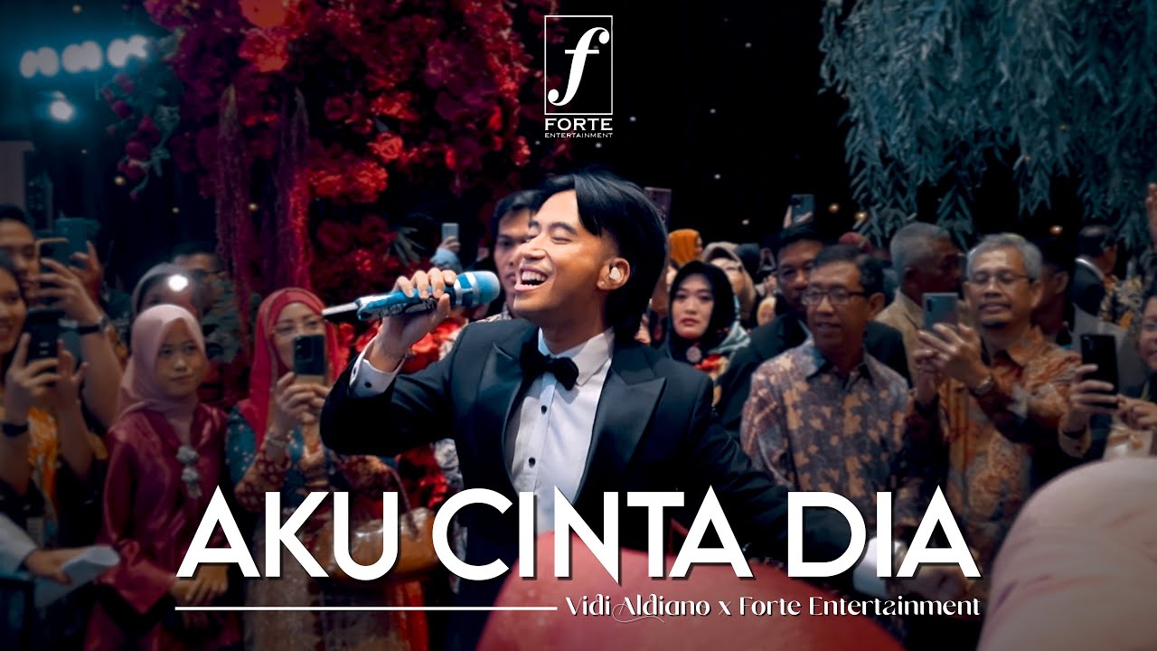 Aku Cinta Dia - Vidi Aldiano X Forte Entertainment
