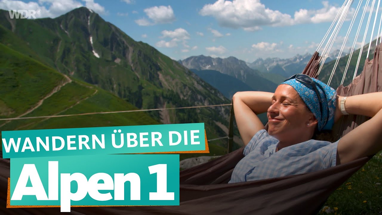 Über die Alpen wandern - Von Oberstdorf nach Meran | ARD Reisen