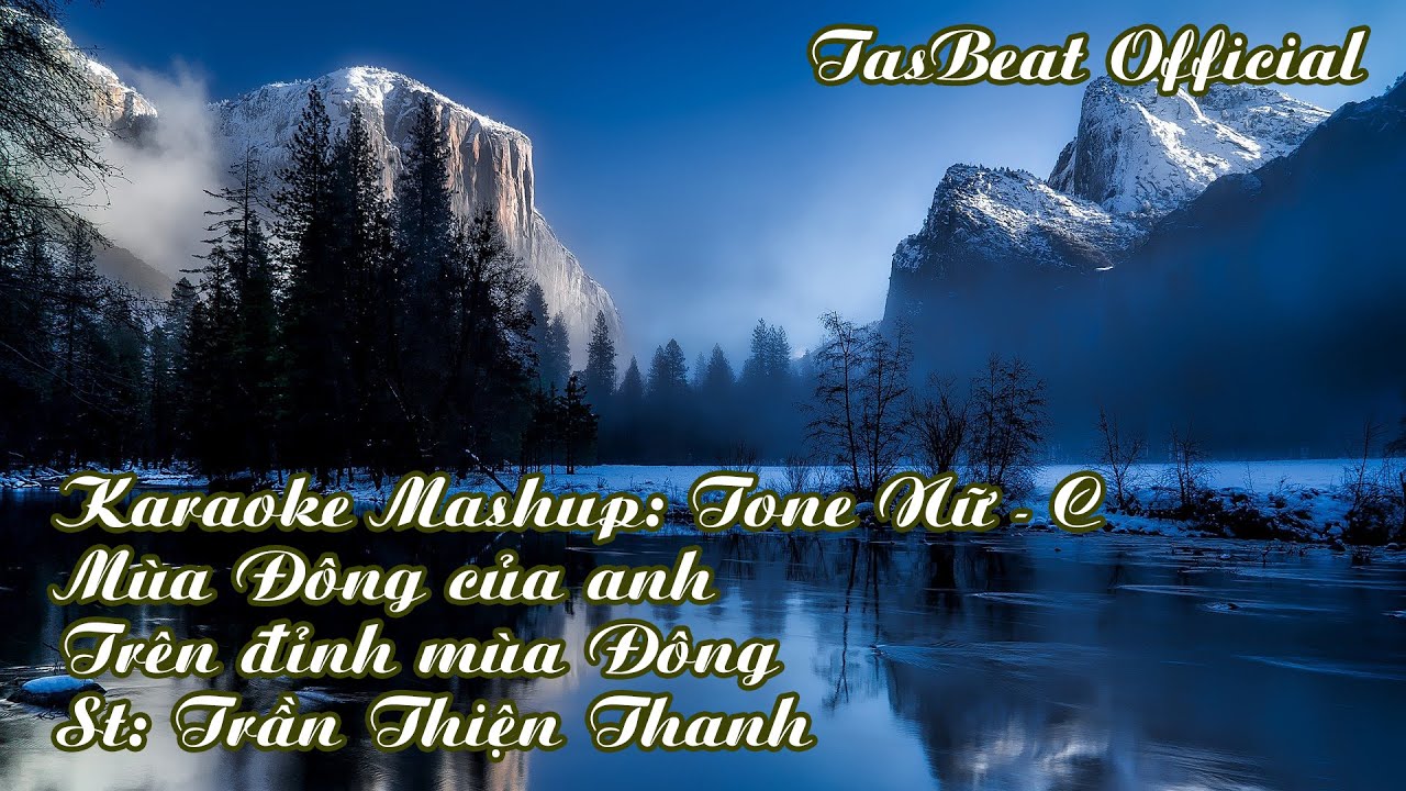 Karaoke Mashup: Mùa Đông Của Anh & Trên Đỉnh Mùa Đông - Tone Nữ | TAS BEAT