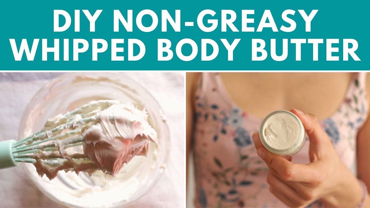 The BEST Non-Greasy Whipped Body Butter Recipe For Dry Skin