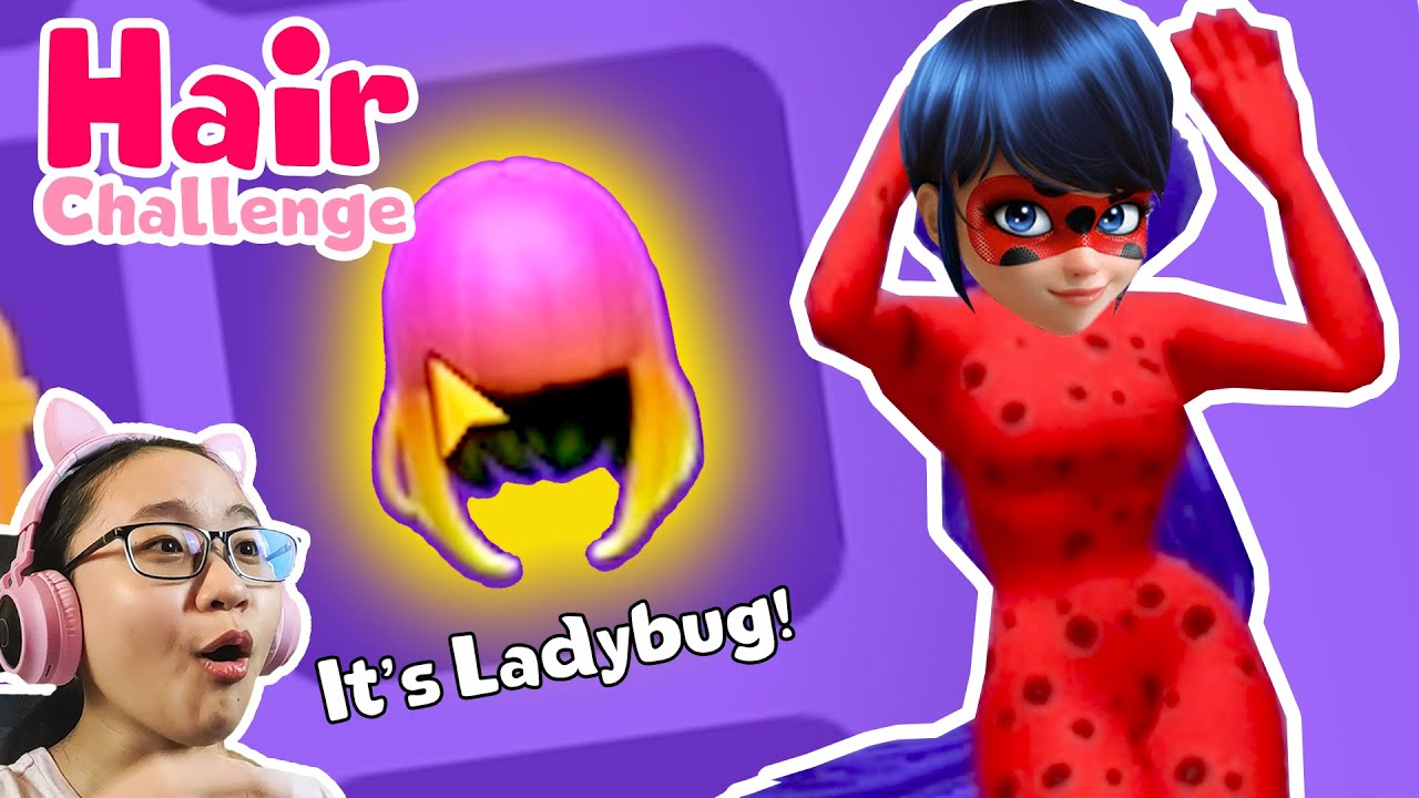 Hair Challenge - Am I a Noob? - Let's Play Hair Challenge as Miraculous Ladybug!!!
