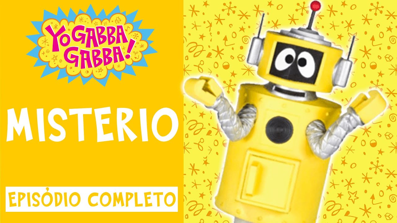 Misterio | Yo Gabba Gabba Brasil | Episodios Completos | @YoGabbaGabbaPortugues